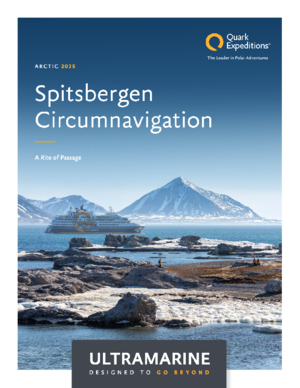 Quark Expeditions, Spitsbergen Circumnavigation   Ultramarine, Arctic 2025